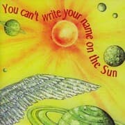 Cover von You Can't Write Your Name On The Sun