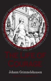 Cover von Life of Courage: the notorious whore, thief and vagabond
