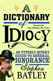 Cover von A Dictionary of Idiocy