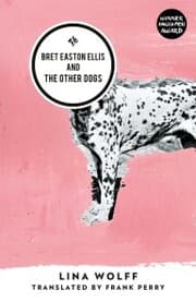 Cover von Bret Easton Ellis and the Other Dogs