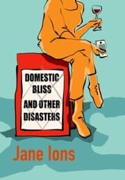 Cover von Domestic Bliss And Other Disasters