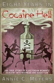 Cover von Eight Years in Cocaine Hell
