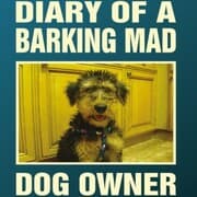 Cover von Diary Of A Barking Mad Dog Owner
