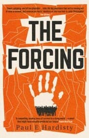 Cover von The Forcing: The visionary, emotive, breathtaking MUST-READ climate-emergency thriller
