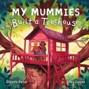 Cover von My Mummies Built a Treehouse