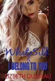 Cover von White Silk & I Belong to You
