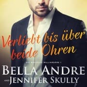Cover von Verliebt bis über beide Ohren (Die Maverick Milliardäre 1) 