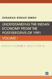 Cover von Understanding the Indian Economy from the Post-Reforms of 1991, Volume I