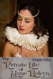 Cover von The Private Life of Anne Boleyn