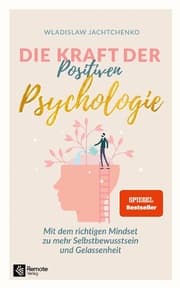Cover von Die Kraft der Positiven Psychologie