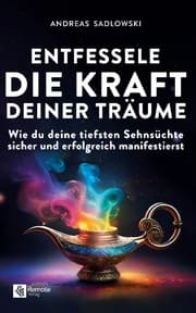 Cover von Entfessele die Kraft deiner Träume