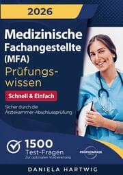 Cover von Medizinische Fachangestellte (MFA) Prüfungswissen - Schnell & Einfach