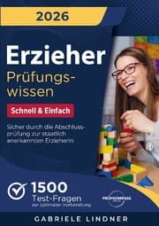 Cover von Erzieher Prüfungswissen - Schnell & Einfach