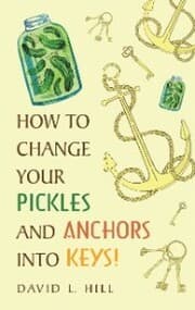 Cover von How to Change Your Pickles and Anchors into Keys!