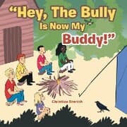 Cover von 'Hey, the Bully Is Now My Buddy!'