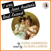 Cover von I Was Jane Austen's Best Friend (Unabridged)