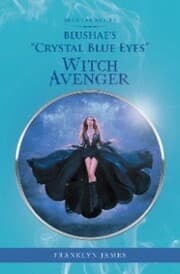Cover von Blushae's 'Crystal Blue Eyes' Witch Avenger