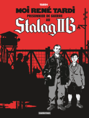 Cover von Moi René Tardi, prisonnier de guerre au Stalag II B