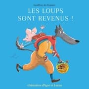 Cover von Les loups sont revenus ! - Quatre histoires d'Igor et Lucas