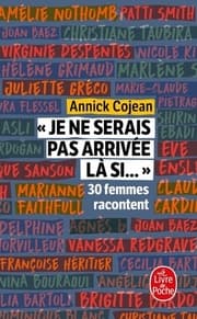 Cover von Je ne serais pas arrivée là si...