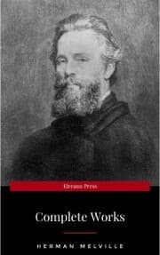 Cover von The Premium Complete Collection of Herman Melville (Annotated): (Collection Includes Moby Dick, Omoo, Redburn, The Confidence-Man, The Piazza Tales, Typee, White Jacket, Israel Potter,& More)