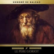 Cover von La Comédie Humaine: Le Père Goriot