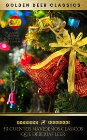 Cover von 50 Cuentos Navideños Clásicos Que Deberías Leer (Golden Deer Classics)