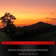 Cover von The Encantadas or Enchanted Isles