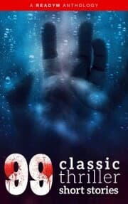 Cover von 99 Classic Thriller Short Stories: