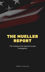 Cover von The Mueller Report: The Final Report of the Special Counsel into Donald Trump, Russia, and Collusion