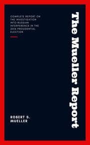 Cover von The Mueller Report: Report on the Investigation into Russian Interference in the 2016 Presidential Election