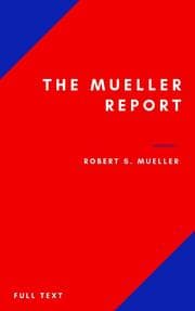 Cover von The Mueller Report: Part I and Part II and annex. full transcript easy to read