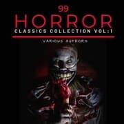 Cover von 99 Classic Horror Short Stories, Vol. 1