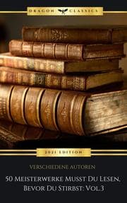 Cover von 50 Meisterwerke Musst Du Lesen, Bevor Du Stirbst: Vol. 3
