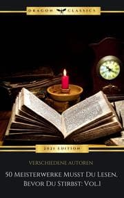 Cover von 50 Meisterwerke Musst Du Lesen, Bevor Du Stirbst: Vol. 1