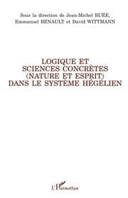 Cover von Logique et sciences concrètes (nature et esprit) dans le système hégélien