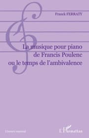 Cover von La musique pour piano de Francis Poulenc ou le temps de l'ambivalence