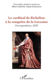 Cover von Le cardinal de Richelieu à la conquête de la Lorraine