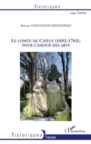 Cover von Le Comte de Caylus (1692-1765), pour l'amour des arts