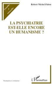 Cover von La psychiatrie est-elle encore un humanisme ?