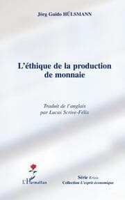 Cover von L'éthique de la production de monnaie