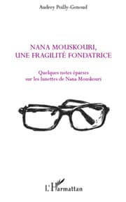 Cover von Nana Mouskouri, une fragilité fondatrice