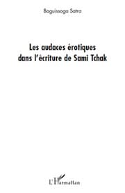 Cover von Les audaces érotiques dans l'écriture de Sami Tchak