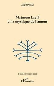 Cover von Majnoun Laylâ et la mystique de l'amour