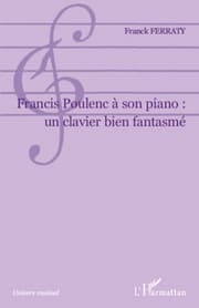 Cover von Francis Poulenc à son piano: un clavier bien fantasmé