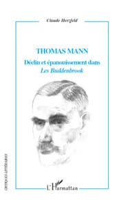 Cover von Thomas Mann Déclin et épanouissement dans 'Les Buddenbrook'