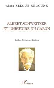 Cover von Albert Schweitzer et l'histoire du Gabon