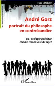 Cover von André Gorz, portrait du philosophe en contrebandier