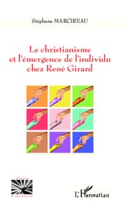 Cover von Christianisme et l'émergence de l'individu chez René Girard