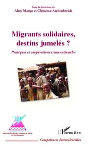 Cover von Migrants solidaires, destins jumelés ?